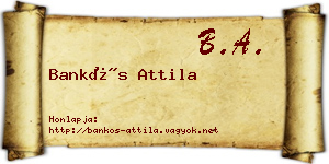 Bankós Attila névjegykártya